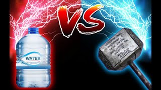 Thor hammer Vs Big water bottle