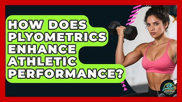How Does Plyometrics Enhance Athletic Performance? - High Energy Training Hub