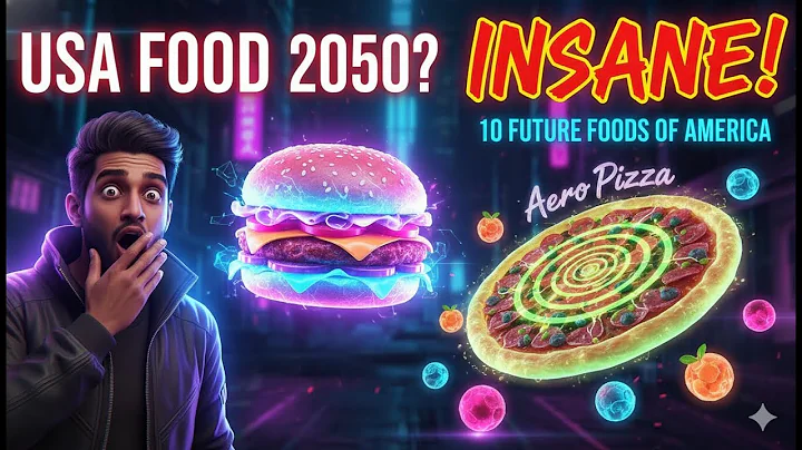 10 FUTURE Foods Americans Will Eat by 2050