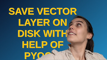 Gis: Save Vector layer on disk with help of PyQGIS