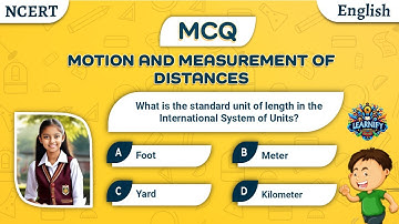 Motion and Measurement of Distances Class 6 Questions and Answers | Unit 7 | Scinece | MCQS | NCERT