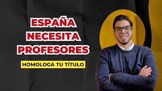 Como homologar tu titulo de profesor en Espana Guia 2025