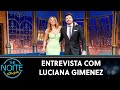 Entrevista com Luciana Gimenez | The Noite (18/11/21)