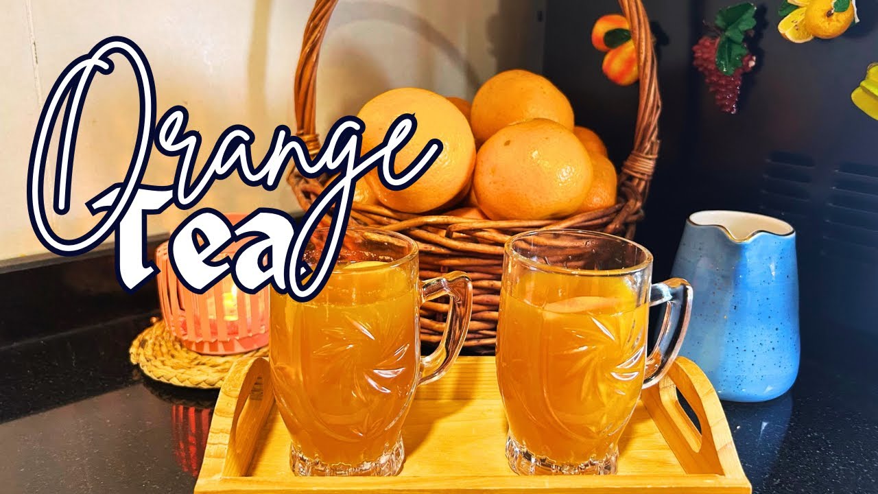 Orange tea for WEIGHT LOSS | Easy Orange tea Recipe | Healthy and Tasty Orange recipes