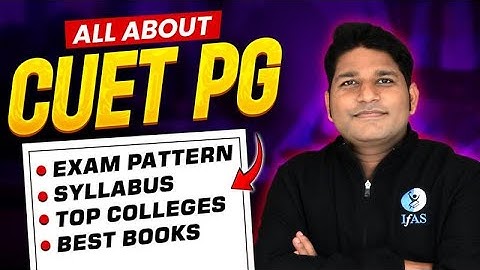 All About CUET PG Mathematics 2026 | Exam Pattern | Syllabus | Colleges & Books | IFAS