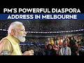 PM Modi In Australia | PM Modi On Indian Diaspora, Viksit Bharat And Australia Ties