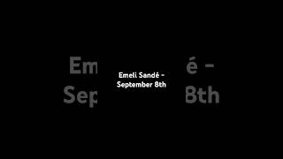 Emeli Sandé - September 8th