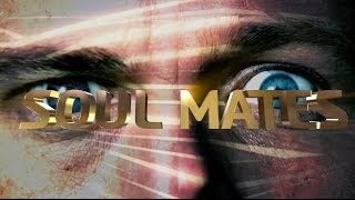 SOUL MATES - Official Trailer