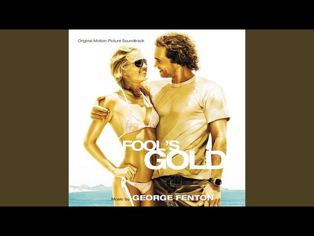 Fool's Gold Legend And Main Title