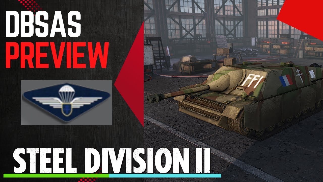 SD2 is a GAME MADE in FRANCE. 😉 DBSAS Preview- Steel Division 2 Tribute to  Normandy 44 DLC