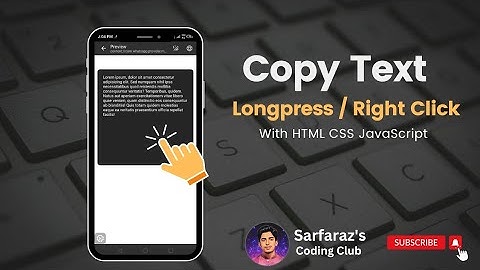 How to copy text on Long press & on Right Click with JavaScript - Sarfaraz Coding Club