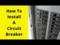 How To Install A Breaker In A Breaker Panel