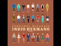 Fernando Milagros - Indio Hermano