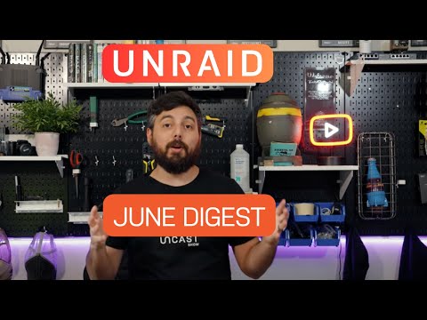 Unraid’s Almost 20—But First, Here's What Happened in June