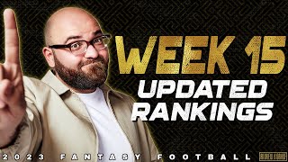 Week 15 Sunday Updated Rankings - 2023 Fantasy Football