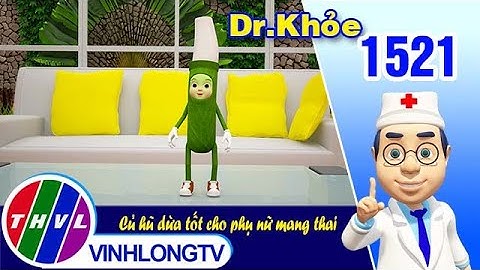 Dr. Khỏe - Tập 1521: Củ hũ dừa tốt cho phụ nữ mang thai | THVL