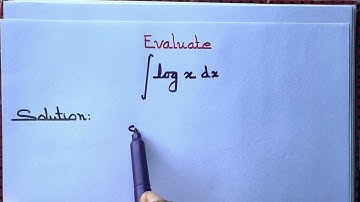 Evaluate the integral of log x