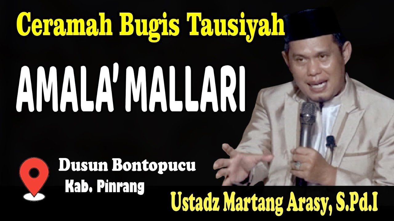 CERAMAH BUGIS TAUSIYAH USTADZ MARTANG ARSY🔰 AMAL JARIYAH ORANG YG SUDAH MENINGGAL,🔰AMALAN PARA ULAMA