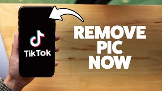 How To Delete Profile Pic On Tiktok 2025 (iPhone & Android)