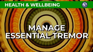 Steady Harmony: Hypnotherapy for Managing Essential Tremor