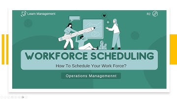 Operations Management | Scheduling | Workforce Scheduling