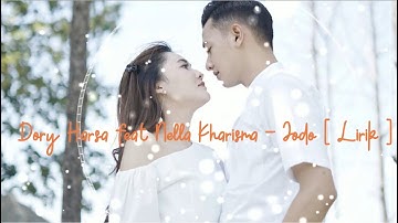 Nella kharisma Jodo Lirik feat Dory Harsa (Video Lirik)
