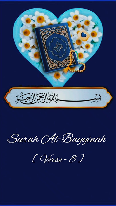 Surah Al-Bayyinah [ The clear Proof ] verses 8  #shorts