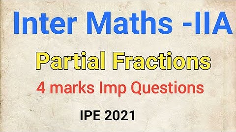 Maths - 2A || Partial Fractons |Intermediate 2nd year Maths A | 4 Marks Important questions