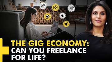 Gravitas Plus: The Gig Economy: Can you freelance for life?
