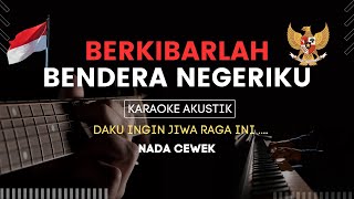 Berkibarlah Bendera Negeriku - Karaoke Akustik / Minus One #karaoke #berkibarlahbenderanegeriku