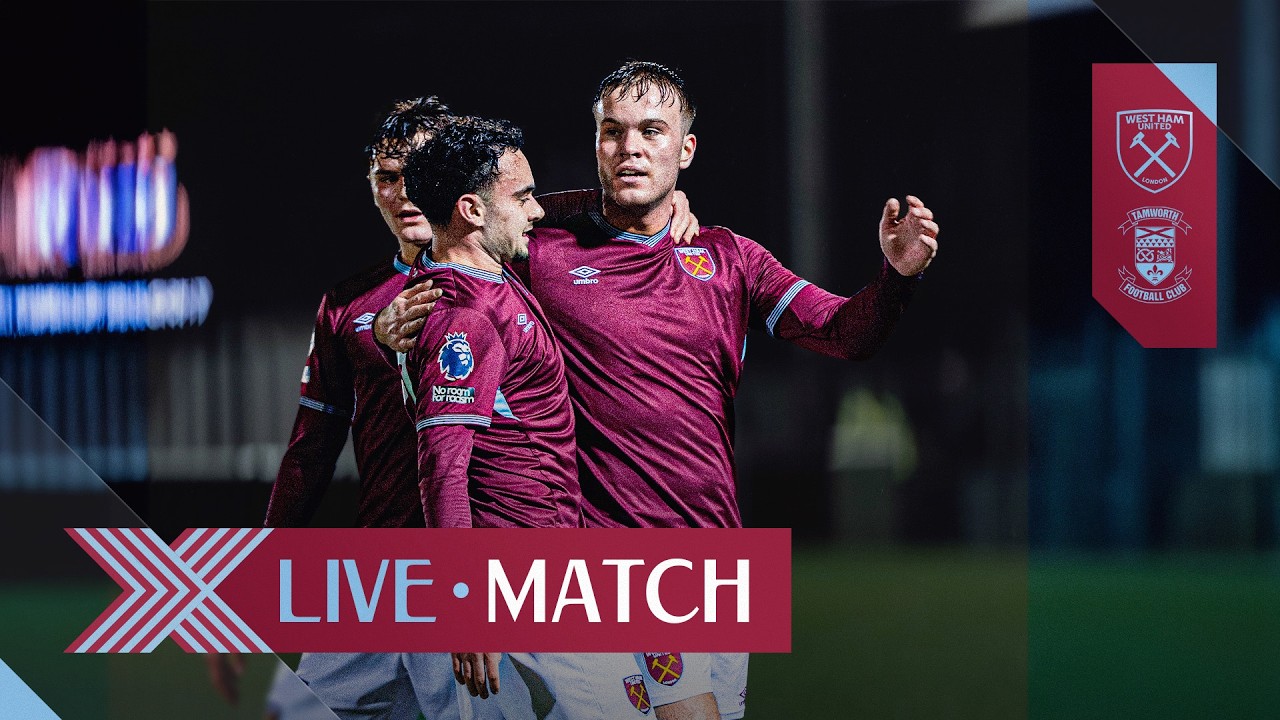 LIVE: West Ham U21 v Tamworth | Semi-Final | National League Cup