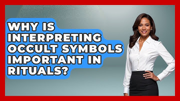 Why Is Interpreting Occult Symbols Important in Rituals? | Occult Origins Explained News
