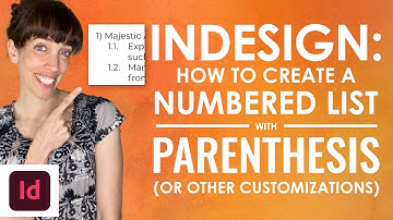 How to Create a Custom InDesign numbered list [Adding Parentheses or Brackets]