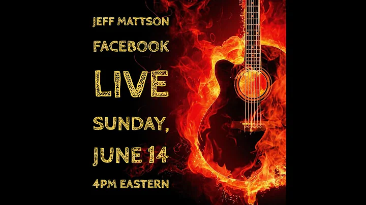 Jeff Mattson LIVE From Home #5: 6/14/20