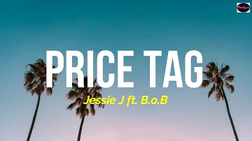 Jessie J - Price Tag ft. B.o.B (Lyrics Terjemahan Indonesia) 🎵