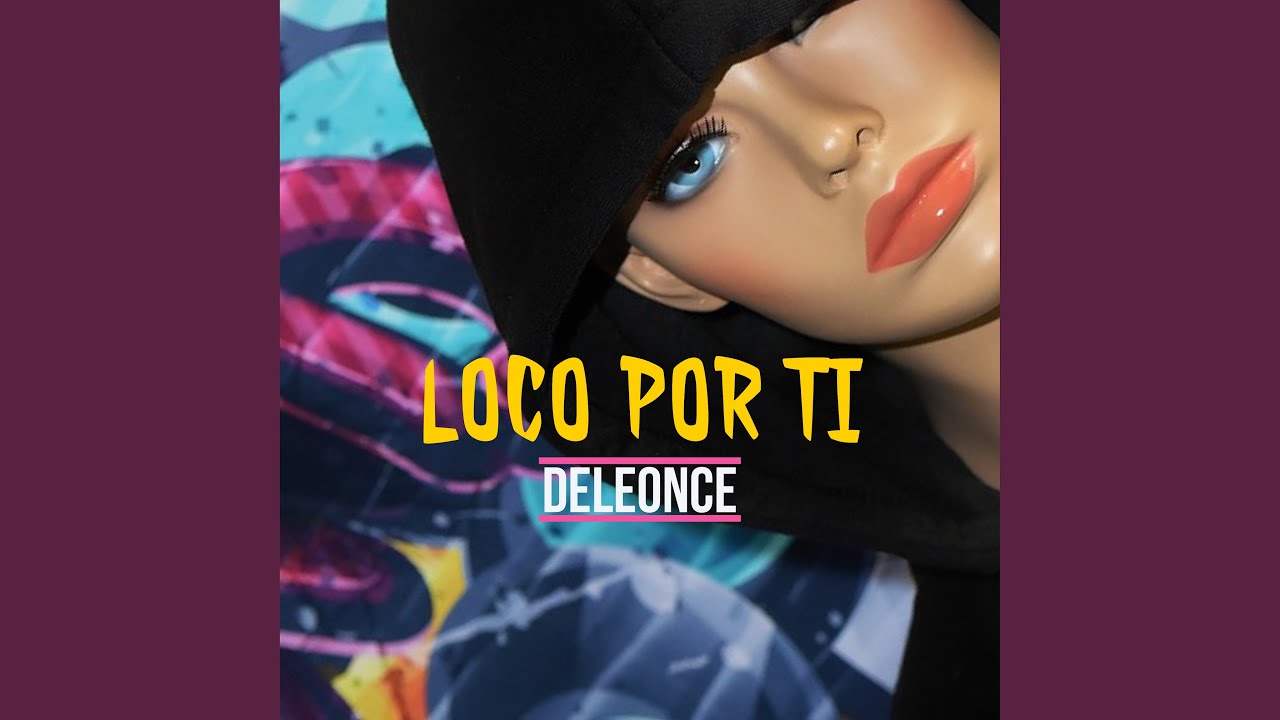 Watch Loco por Ti on YouTube Watch Loco por Ti on YouTube