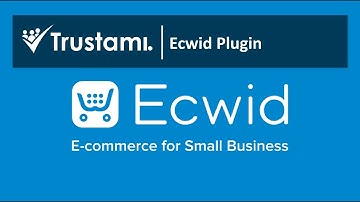 Ecwid Integration | Trustami