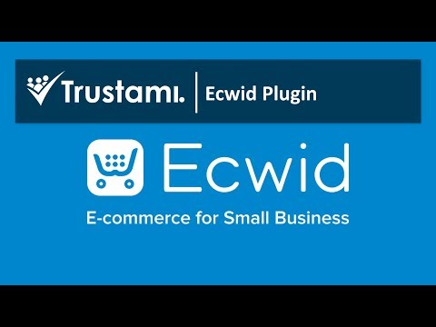 Ecwid Integration | Trustami