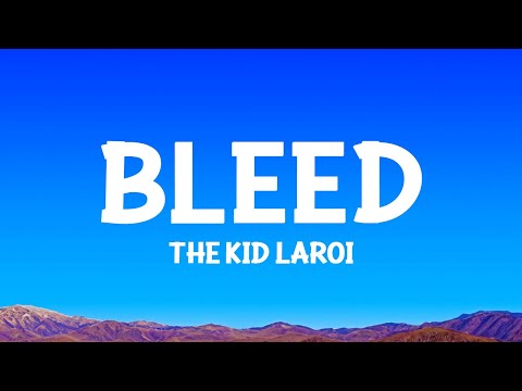 The Kid LAROI - BLEED (Lyrics)
