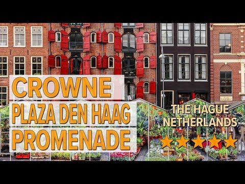 crowne plaza den haag promenade hotel review hotels in the hague netherlands hotels