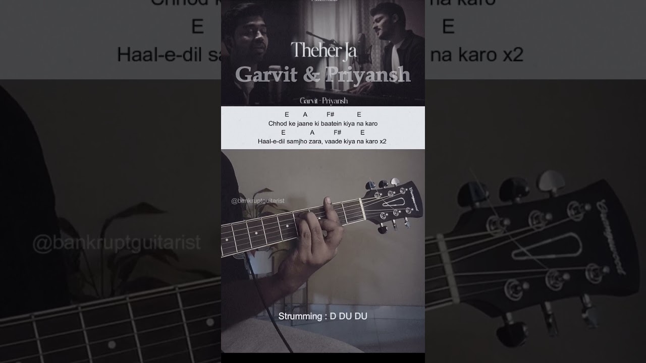 Theher Ja By Garvit & Priyansh Guitar Lesson #tutorial #shorts #music #reels