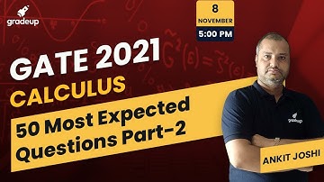 Calculus | 50 Most Expected Questions| Engineering Mathematics for GATE 2021 | Part 2 | Gradeup