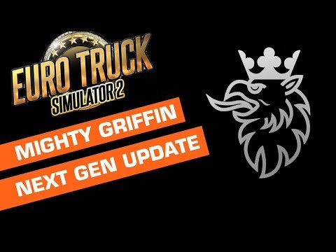 Mighty Griffin DLC Next Gen Scania  Update and Scania Next Gen 8x4
