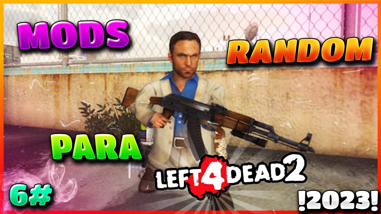 Steam Community :: Guide :: L4D2 - Los mejores mods.