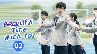 【ENG SUB】《Beautiful Time With You 时光与你都很甜》EP2 【MangoTV Drama】