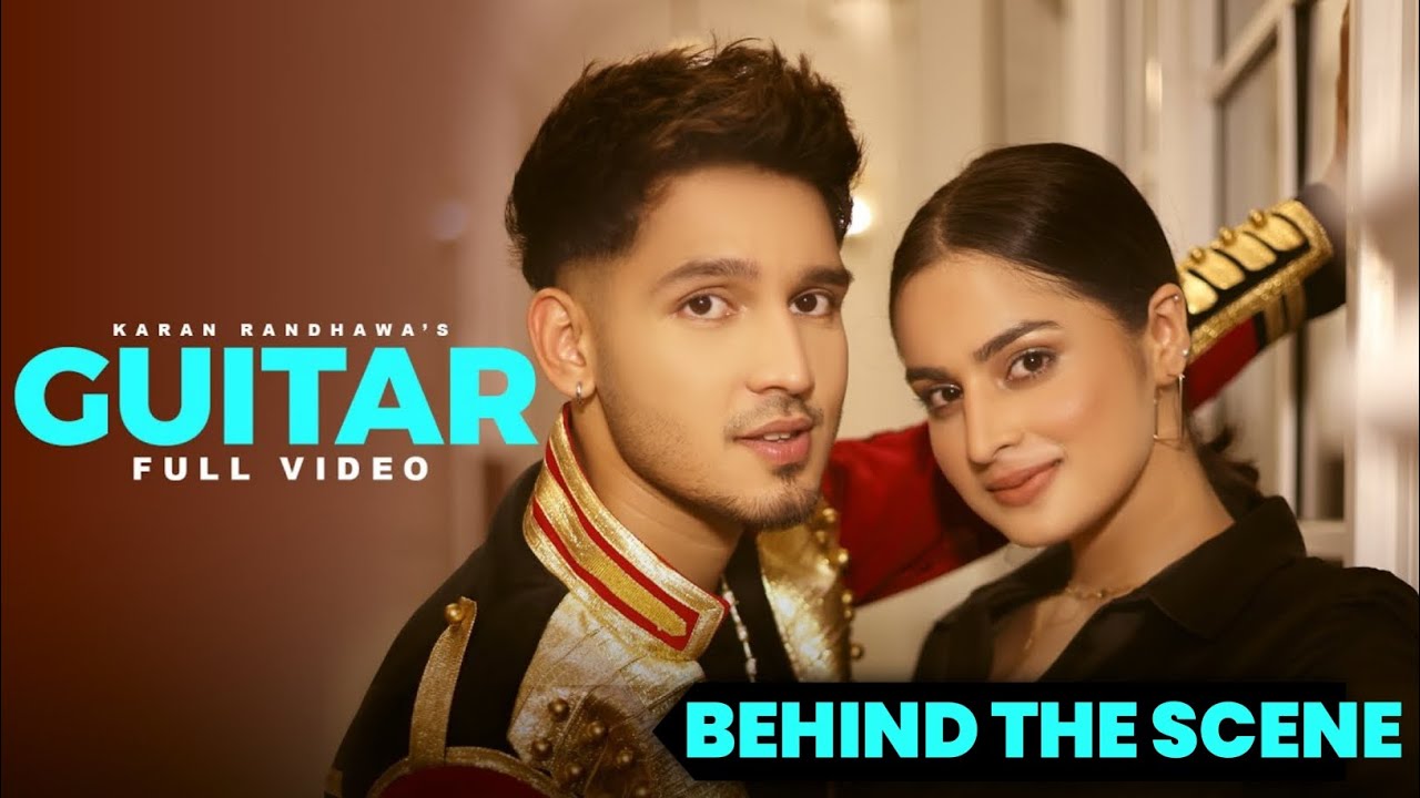 GUITAR SONG KARAN RANDHAWA BTS(Behind the scene)🤩😍