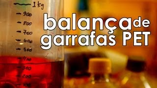 Balança de garrafas PET (balança caseira - EXPERIÊNCIA de FÍSICA)