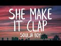 Soulja Boy - She Make It Clap (Lyrics) (Best Version)