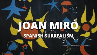 Joan Miró | Spanish Surrealism Joan Miró | Spanish Surrealism