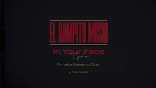 EL CAMPITO (Feat. Nitnelav & N. Aguilera) - IN YOUR FACE CYPHER (Live @MakenaClub)